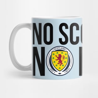 No Scotland No Party Mug